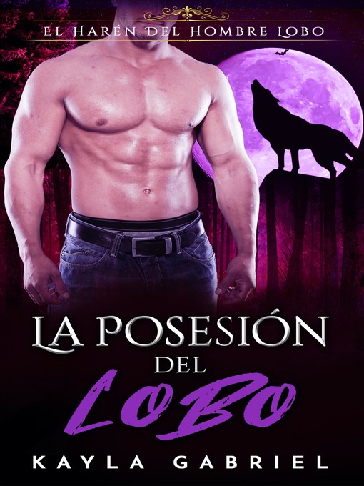 Title details for La Posesión Del Lobo by Kayla Gabriel - Available